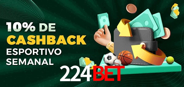10% de bônus de cashback na 224bet
